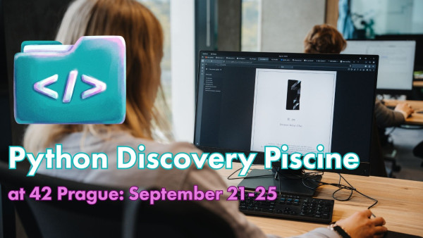
            Python za 5 dní? Nauč se základy v Python Discovery Piscine!
        